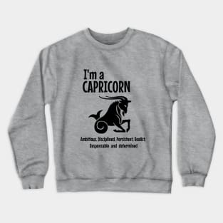 I'm a capricorn Crewneck Sweatshirt